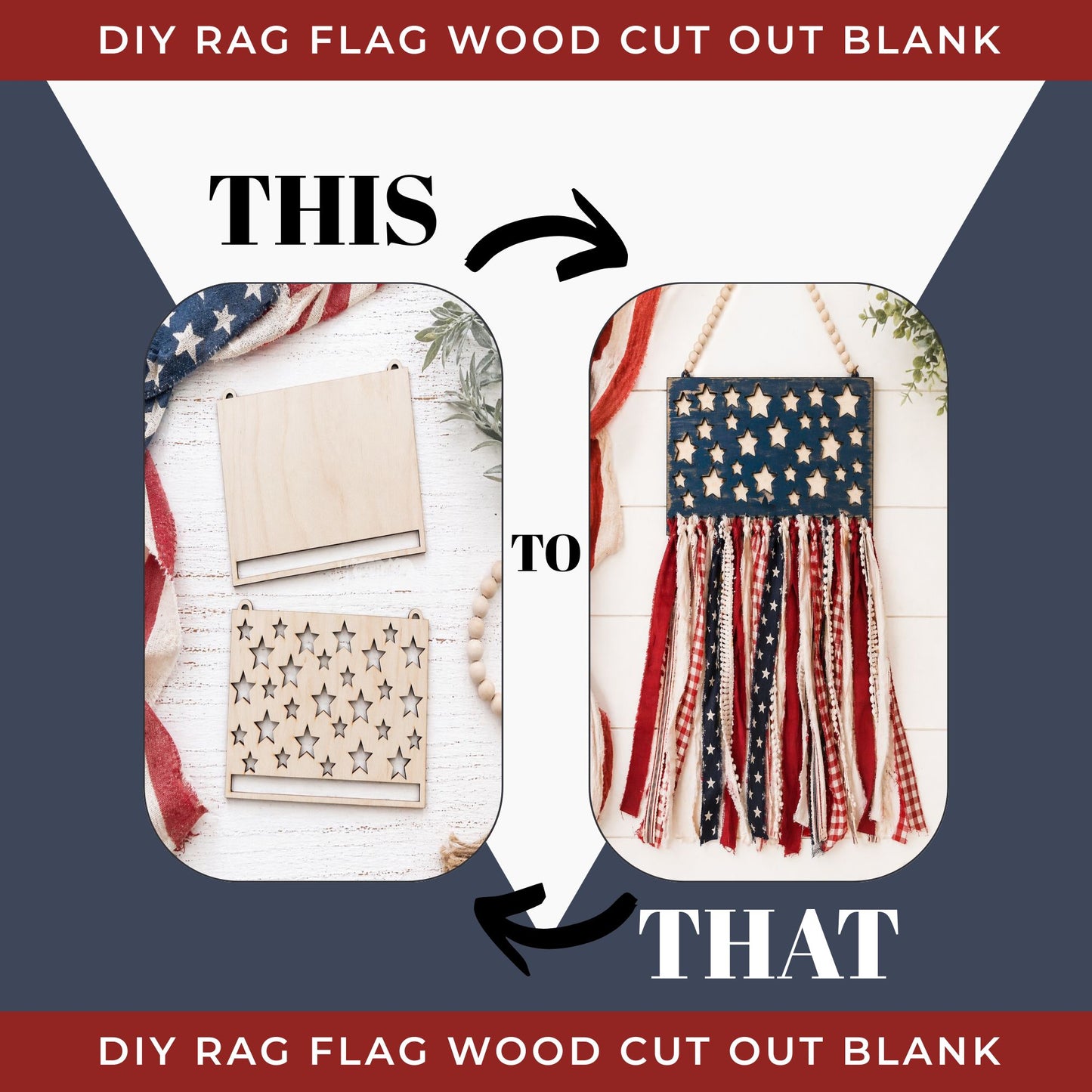 DIY Rag Flag Wood Cutout Blank | Unfinished Patriotic Wood Craft | Farmhouse Flag DIY